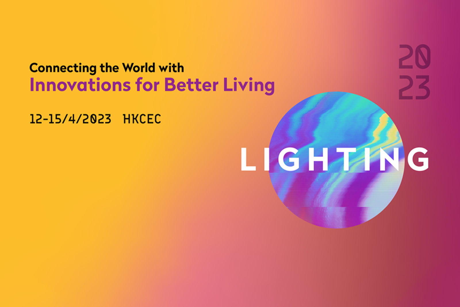 April 2023 | Hong Kong International Lighting Fair